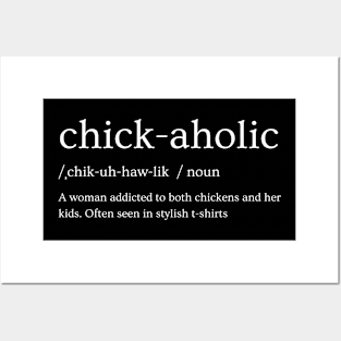 Chick-aholic Posters and Art